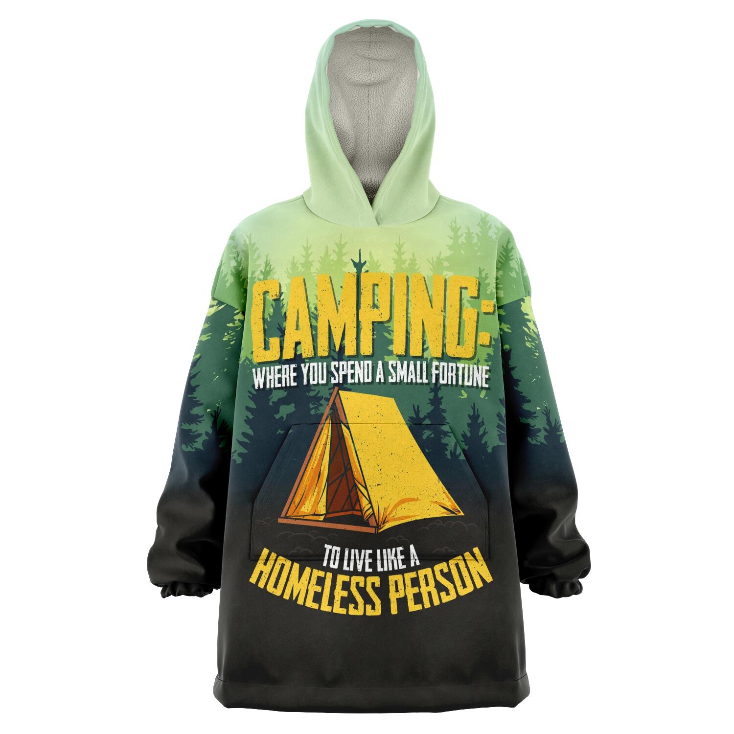 Camping Live Like A Homeless Person Snug Hoodie