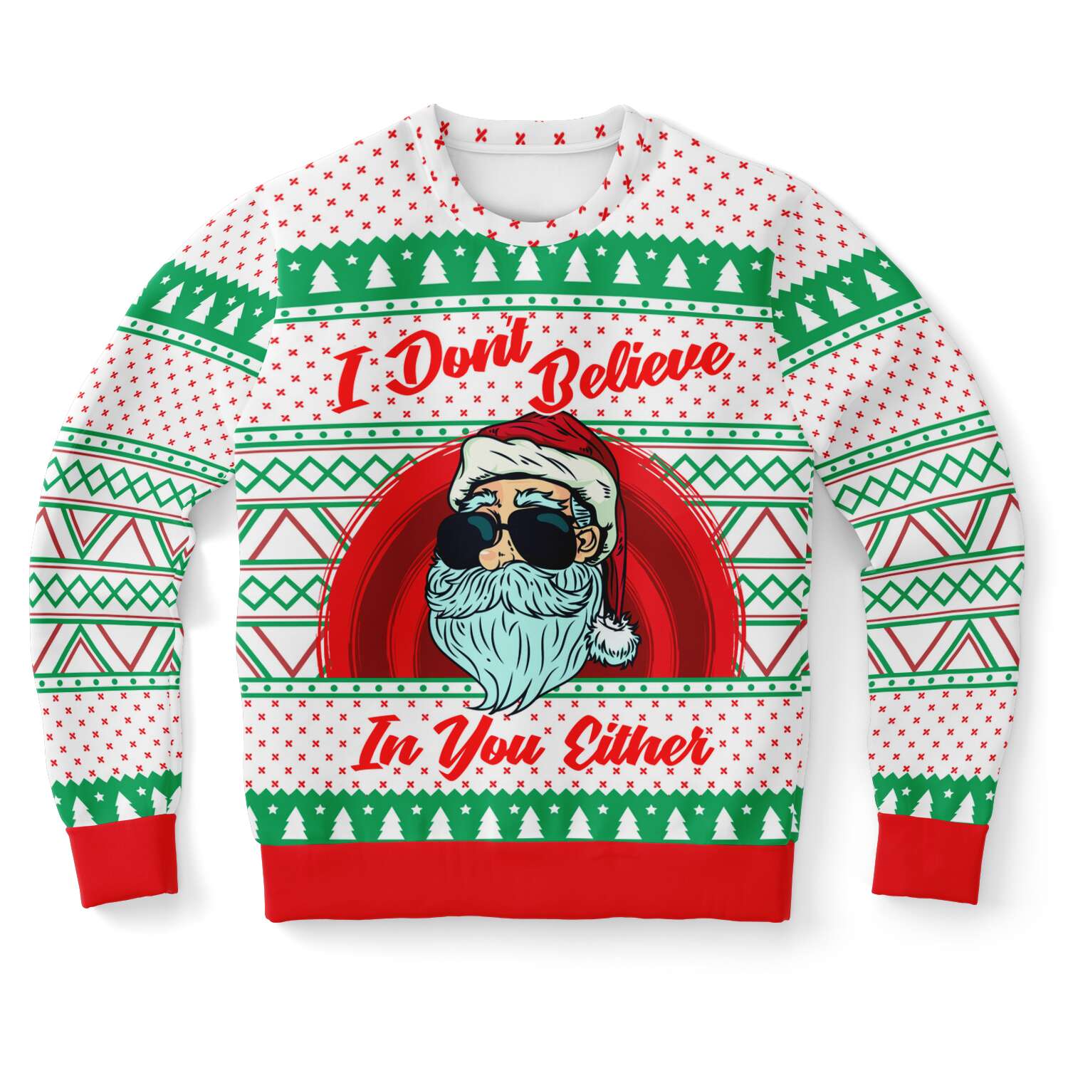 I Don't Believe In You Either Ugly Christmas Sweater