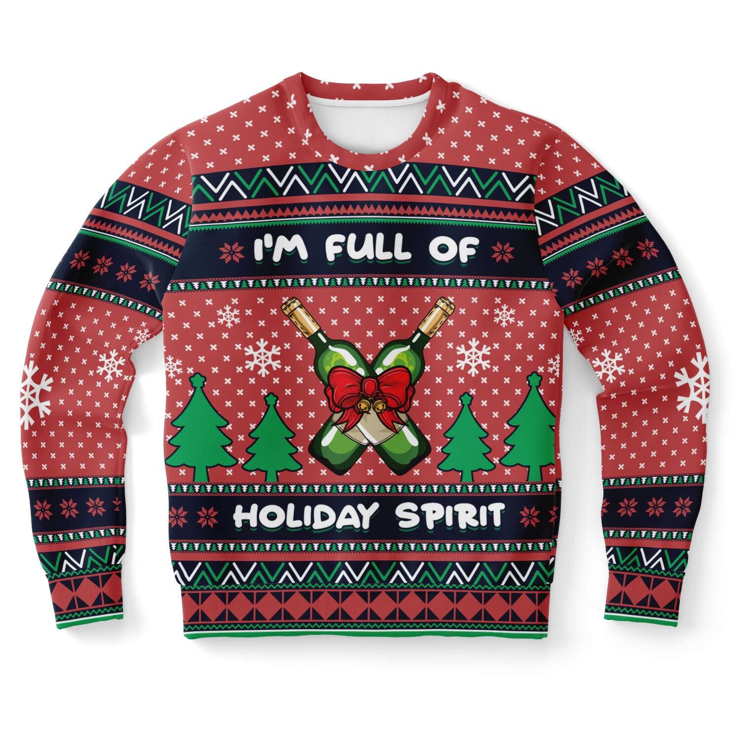 I'm Full Of Holiday Spirit Ugly Christmas Sweater