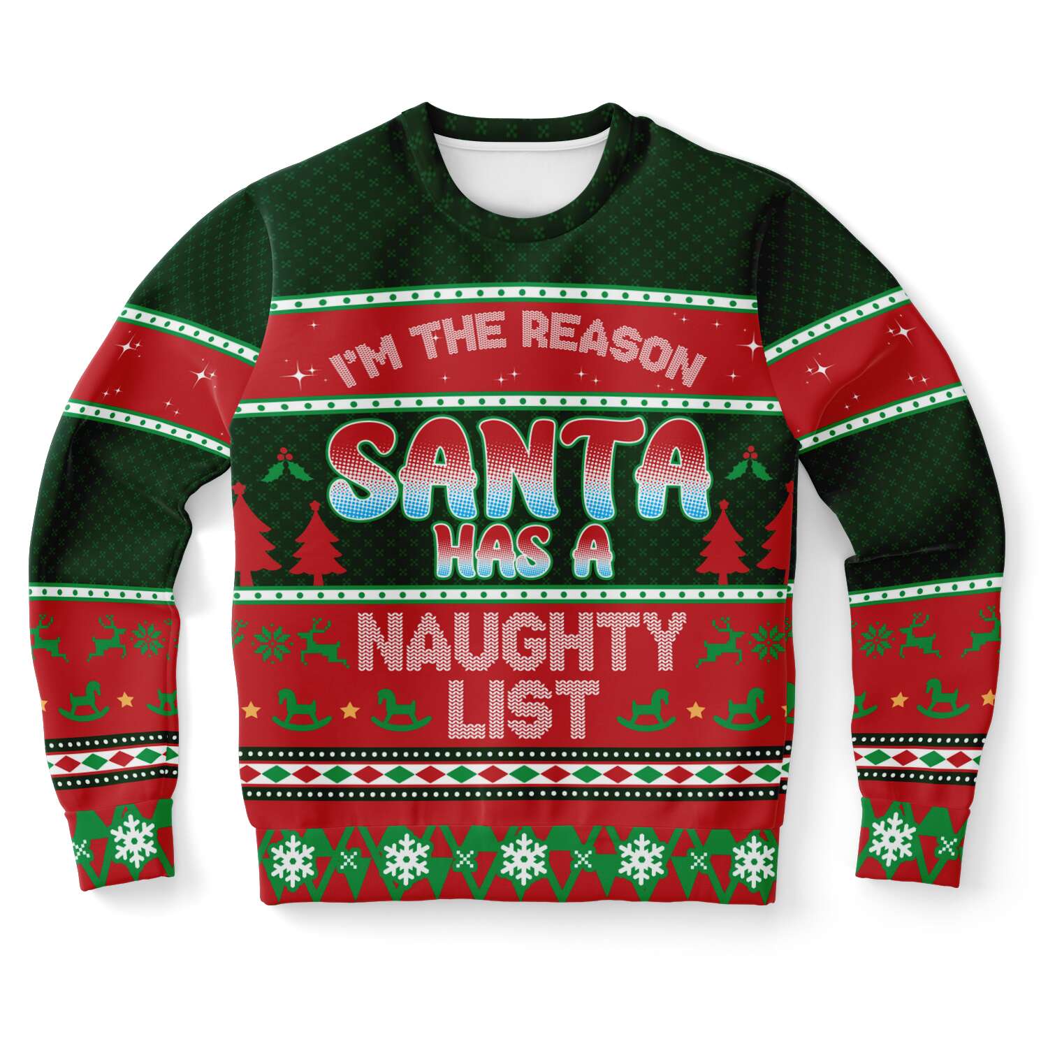 I'm The Reason Santa Has A Naughty List Ugly Christmas Sweater