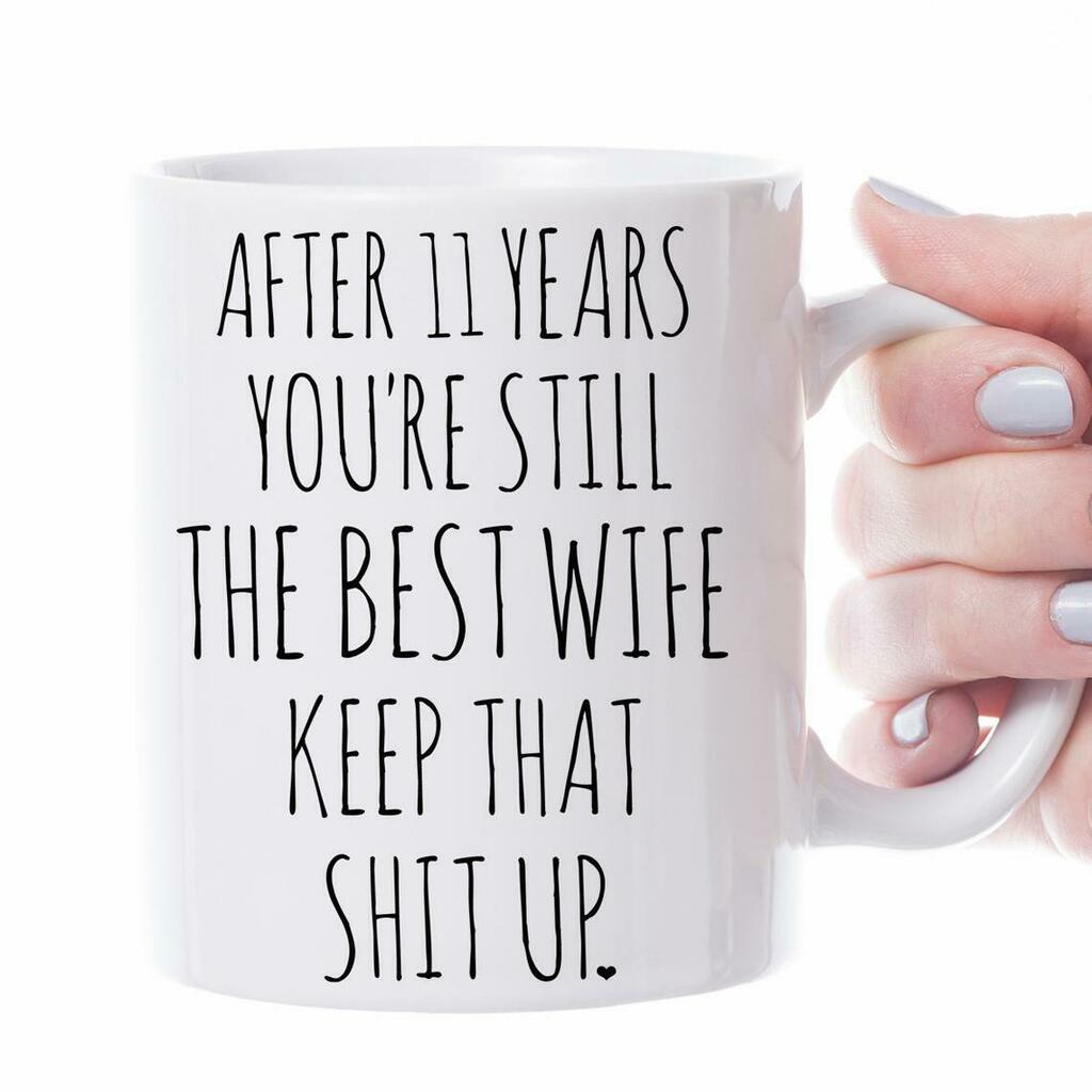 11th Anniversary 11th Anniversary Gift For Wife Anniversary Mug White Ceramic 11-15oz Coffee Tea Cup