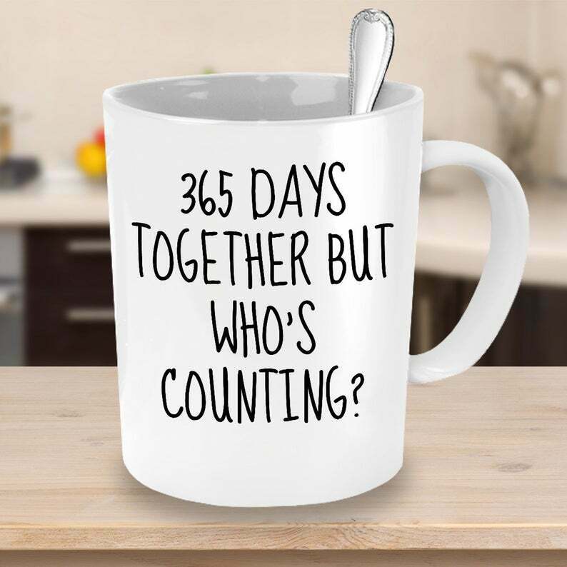 1st Anniversary 365 Days Together But Who'S Counting 1st Anniversary Gift Mug White Ceramic 11-15oz Coffee Tea Cup