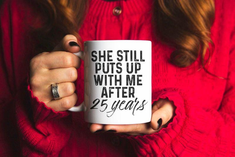 25th Anniversary Gift 25 Year Wedding Anniversary Funny Husband Mug White Ceramic 11-15oz Coffee Tea Cup