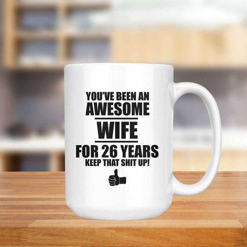 26th Anniversary Gift For Wife 26 Year Wedding Anniversary Gift Mug White Ceramic 11-15oz Coffee Tea Cup