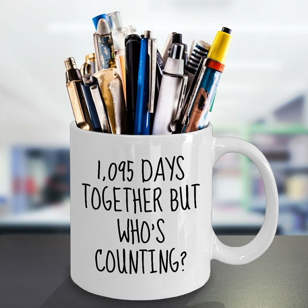 3rd Anniversary 1095 Days Together But Who'S Counting 3rd Anniversary Mug White Ceramic 11-15oz Coffee Tea Cup