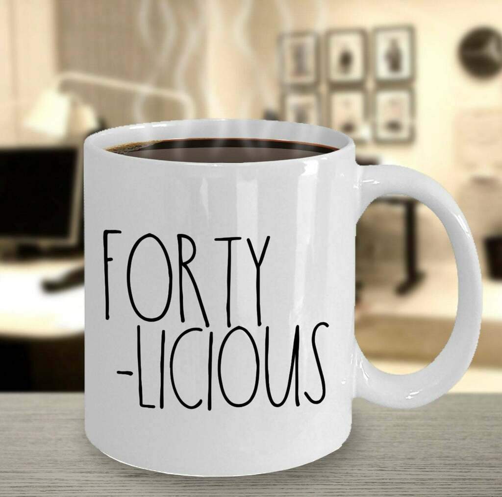 40th Birthday Gift For Women 40th 40 Years Old Forty Licious Mug White Ceramic 11-15oz Coffee Tea Cup