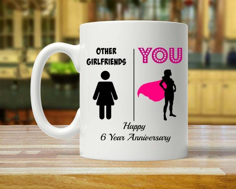 6 Year Anniversary Gift For Girlfriend 6th Anniversary Gift For Women Mug White Ceramic 11-15oz Coffee Tea Cup