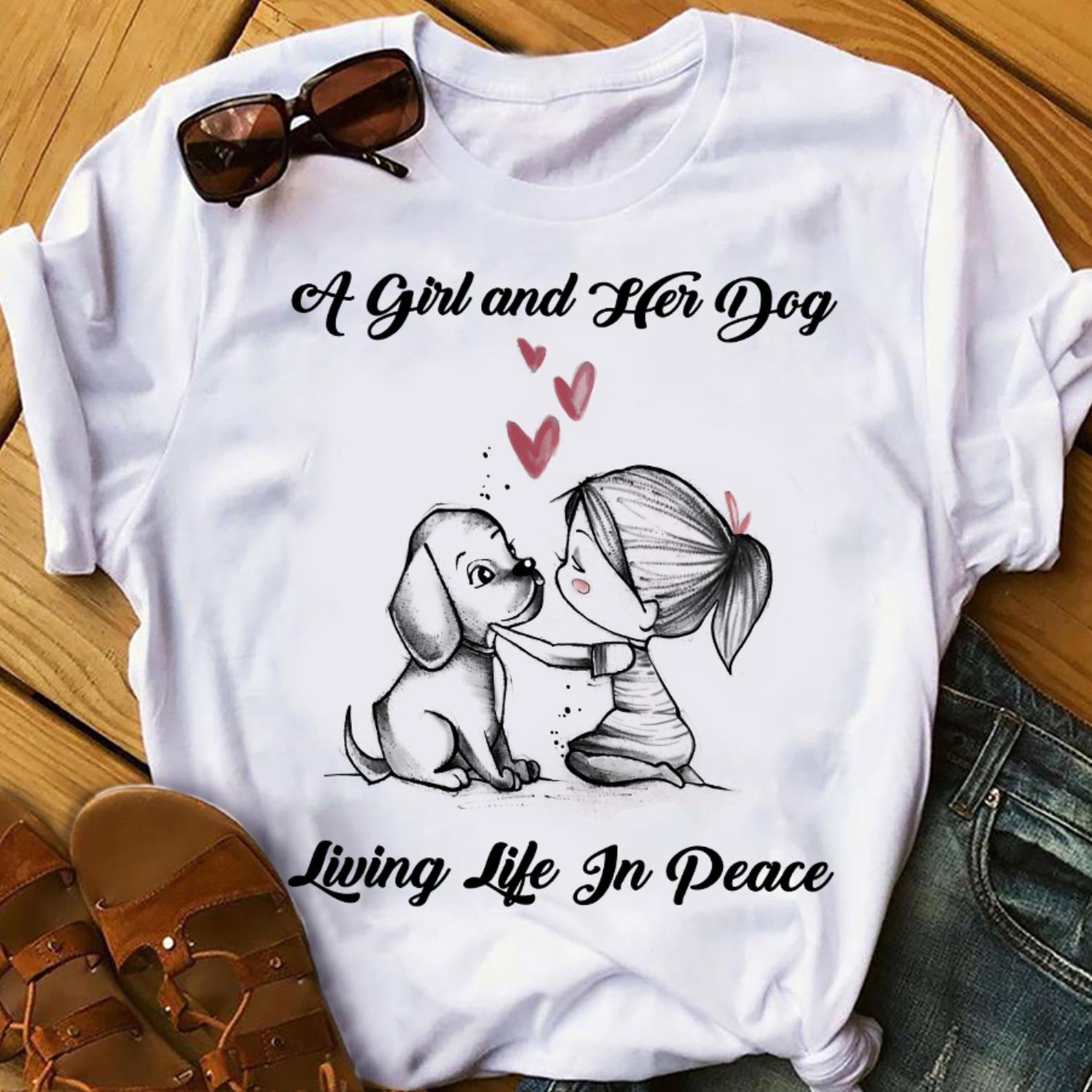 A Girl And Her Dogs Living Life In Peace Women T Shirt White S-3XL