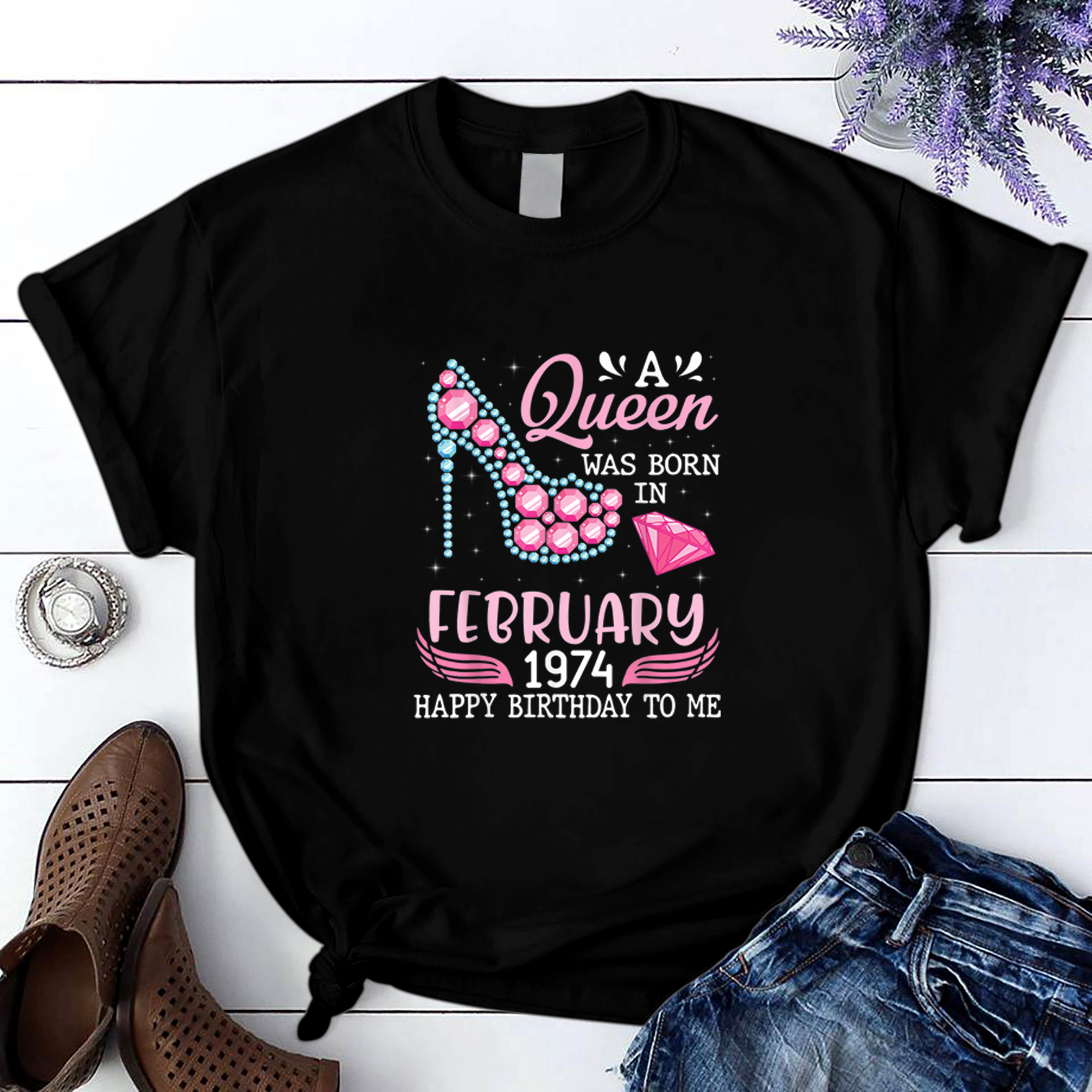 A Queen Was Born In February 1974 Happy My Birthday 47 Years T Shirt Black Women S-3Xl