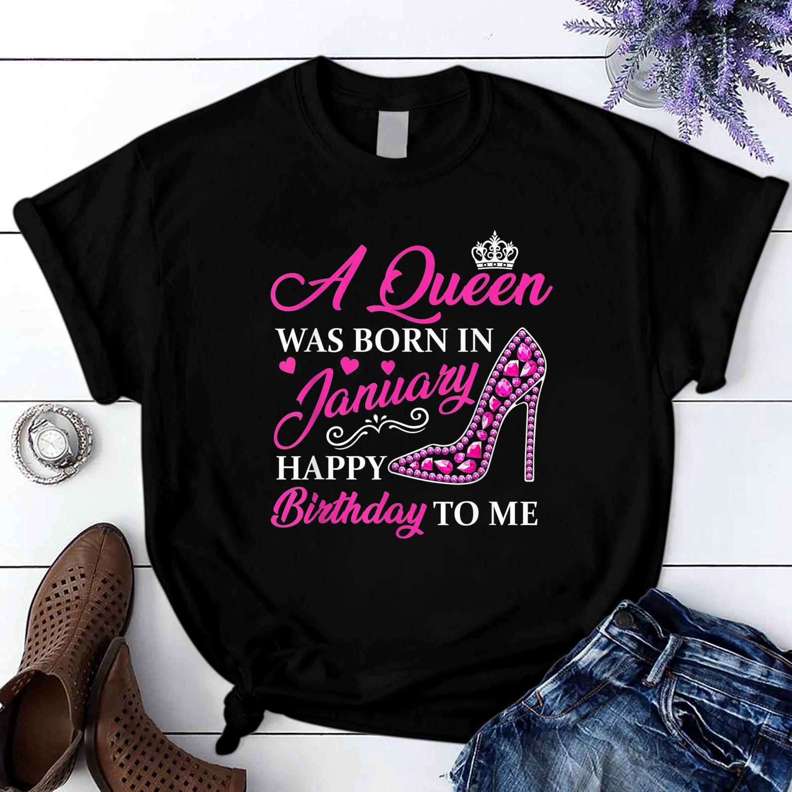 A Queen Was Born In January Happy Birthday To Me T Shirt Black Unisex S-6XL