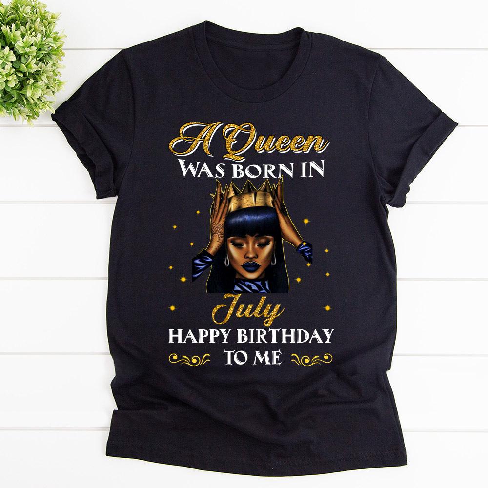 A Queen Was Born In July Cotton T Shirt Black Unisex S-6XL