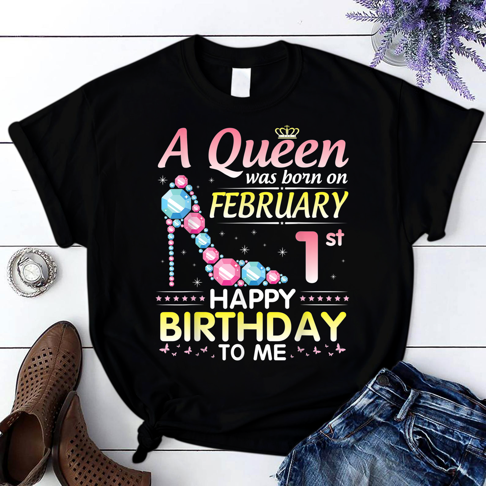 A Queen Was Born On February 1St Happy Birthday To Me You T Shirt Black Women S-3Xl