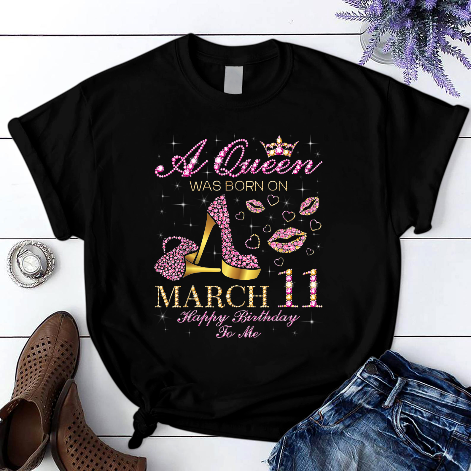 A Queen Was Born On March 11 Happy Birthday To Me T Shirt Black Unisex S-6Xl