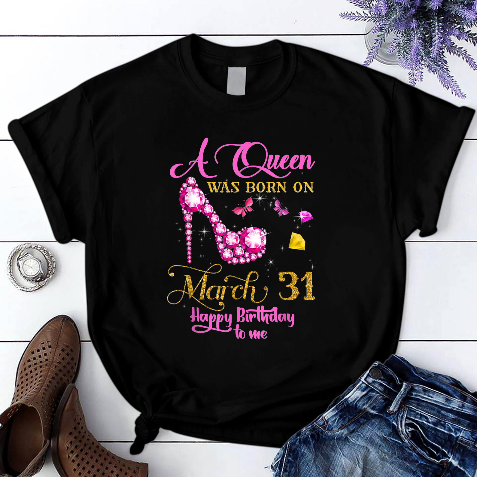 A Queen Was Born On March 31 31St March Birthday T Shirt Black Unisex S-6Xl