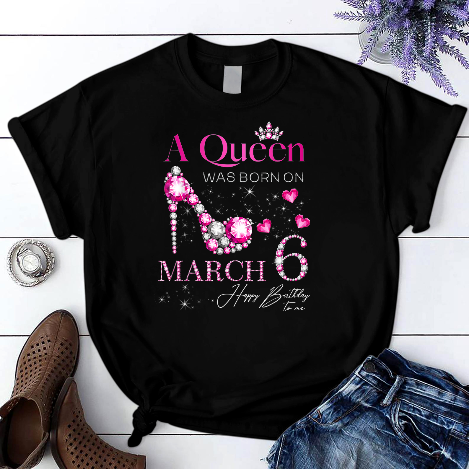 A Queen Was Born On March 6 6Th March Birthday Cute T Shirt Black Unisex S-6Xl