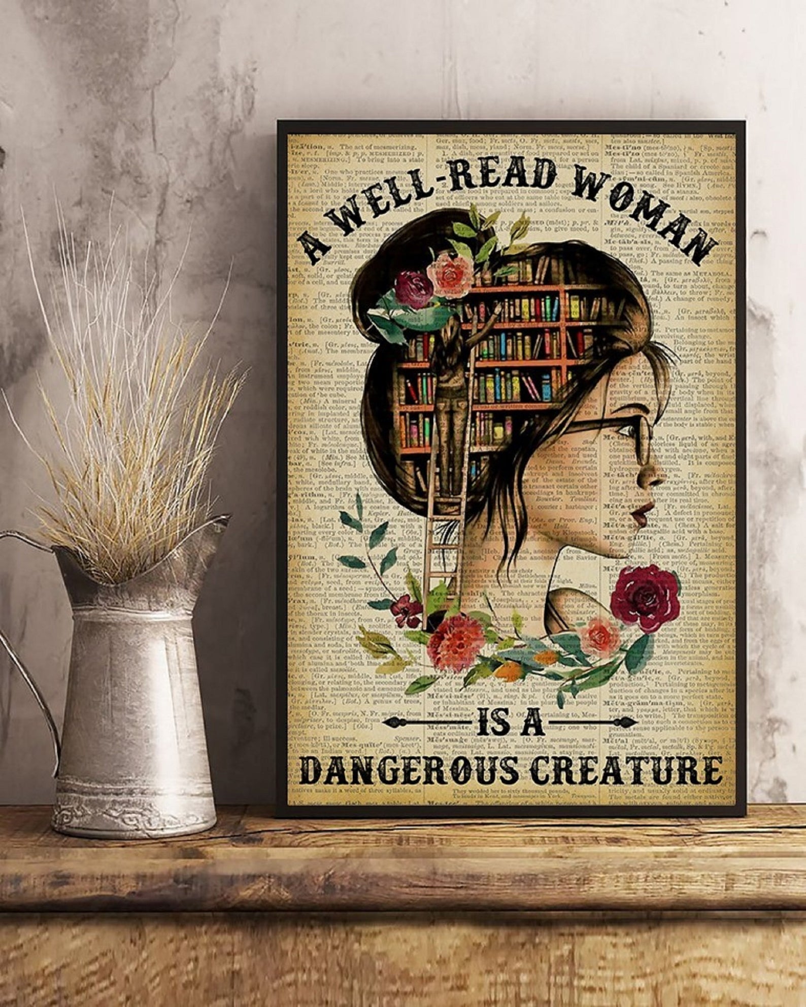 A Well Read Woman Is A Dangerous Creature Empowering Feminist Library Satin Poster Portrait no Frame