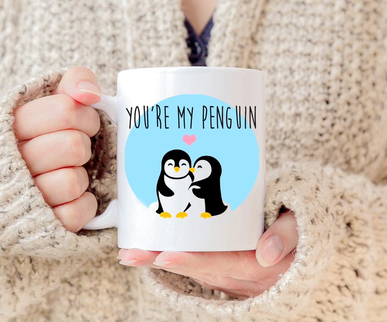 Adorable You'Re My Penguin Mug Valentines Day Mug White Ceramic 11-15oz Coffee Tea Cup