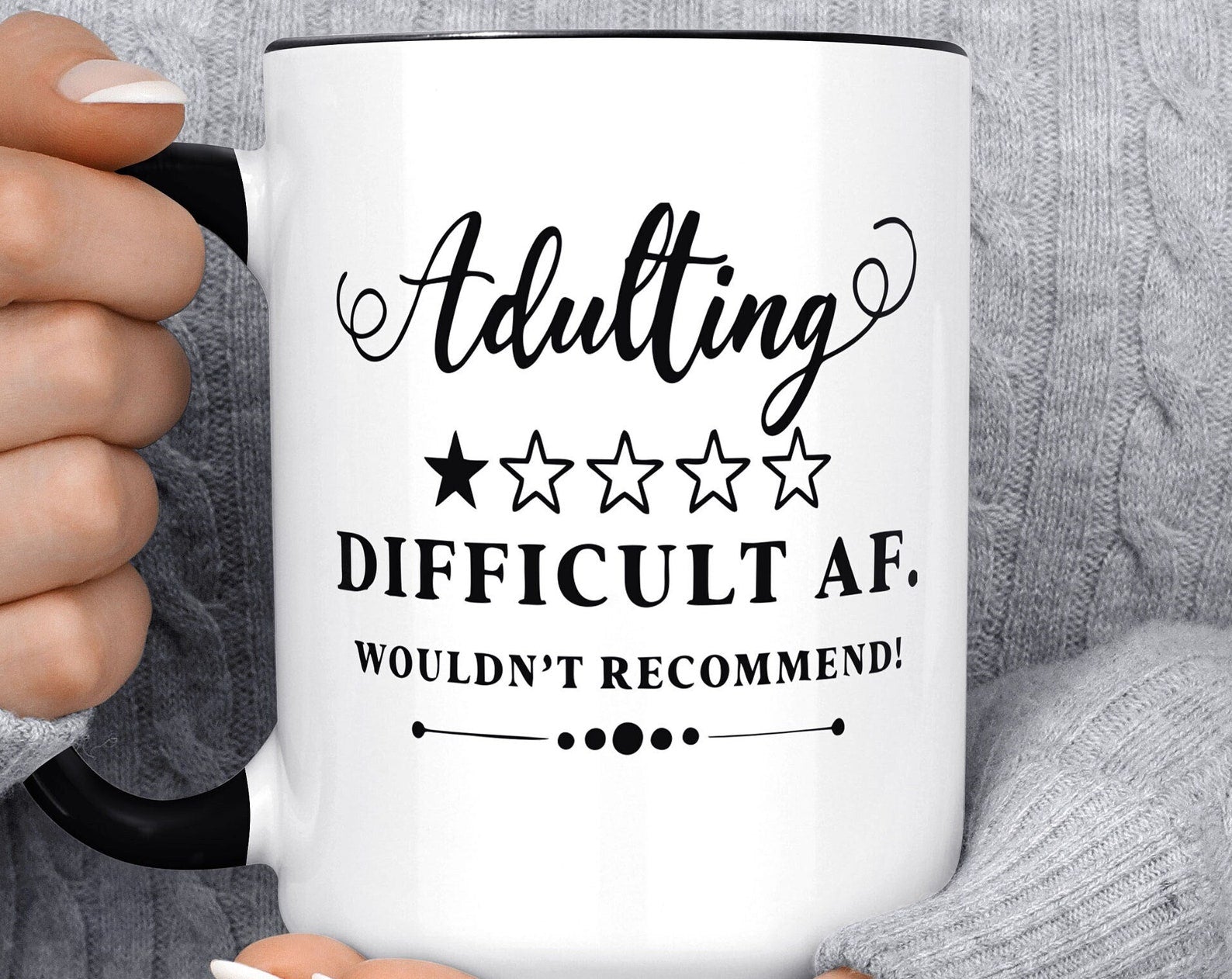 Adulting Difficult AF Wouldn't Recommend Boss Funny Gift For Christmas Birthday Gift For Friend For Her Coworker Inner Color Accent Mug 11oz Coffee Tea Cup