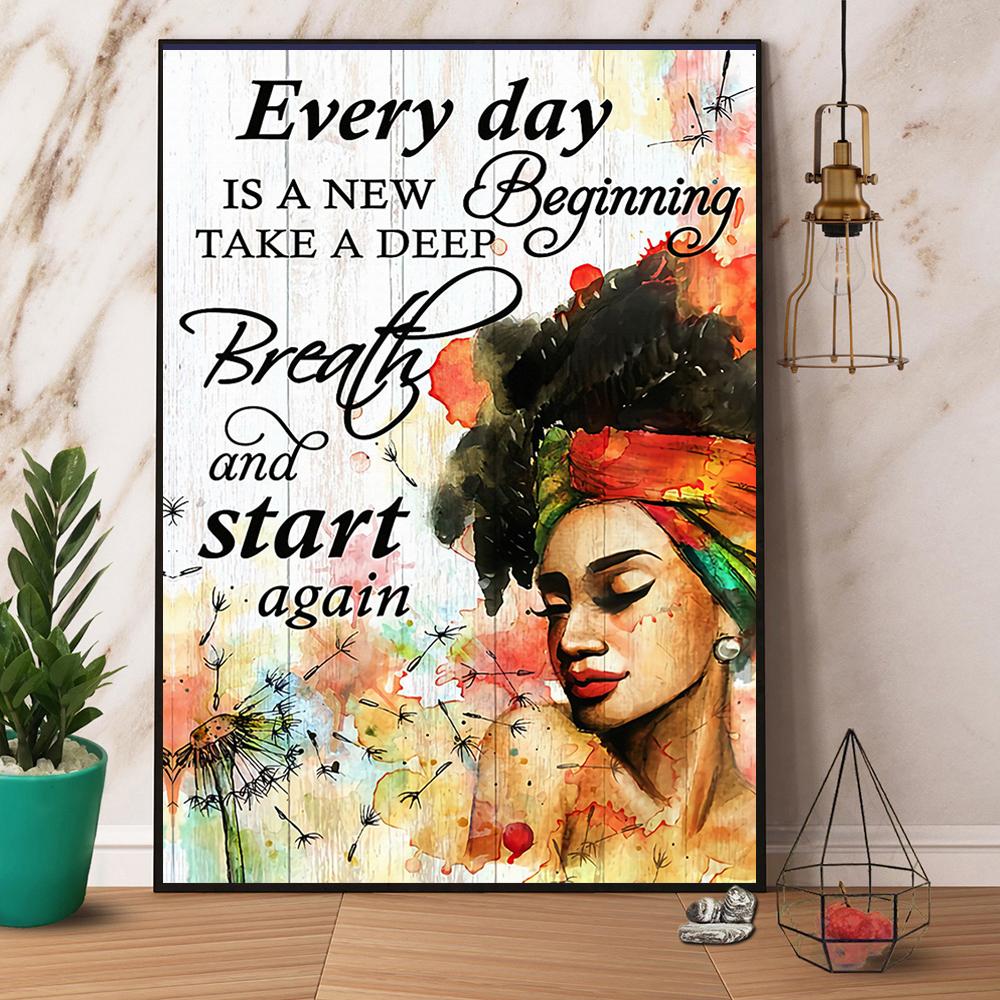 Afro Girl Every Day Is A New Beginning Take A Deep Breath And Start Again Satin Poster Portrait No Frame