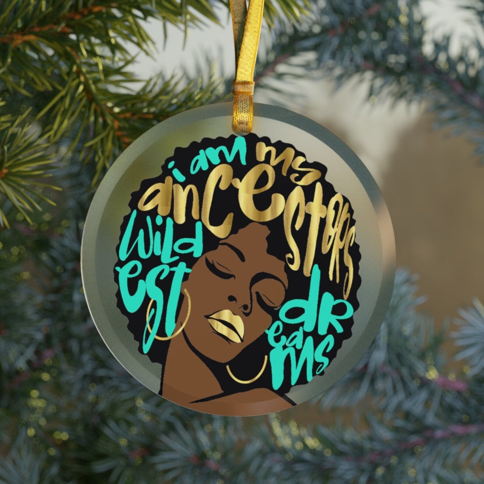 Afro Woman Ancestors Wildest Dreamsblack Prideblack Historyblack Girl Gift Teal Christmas Ornament