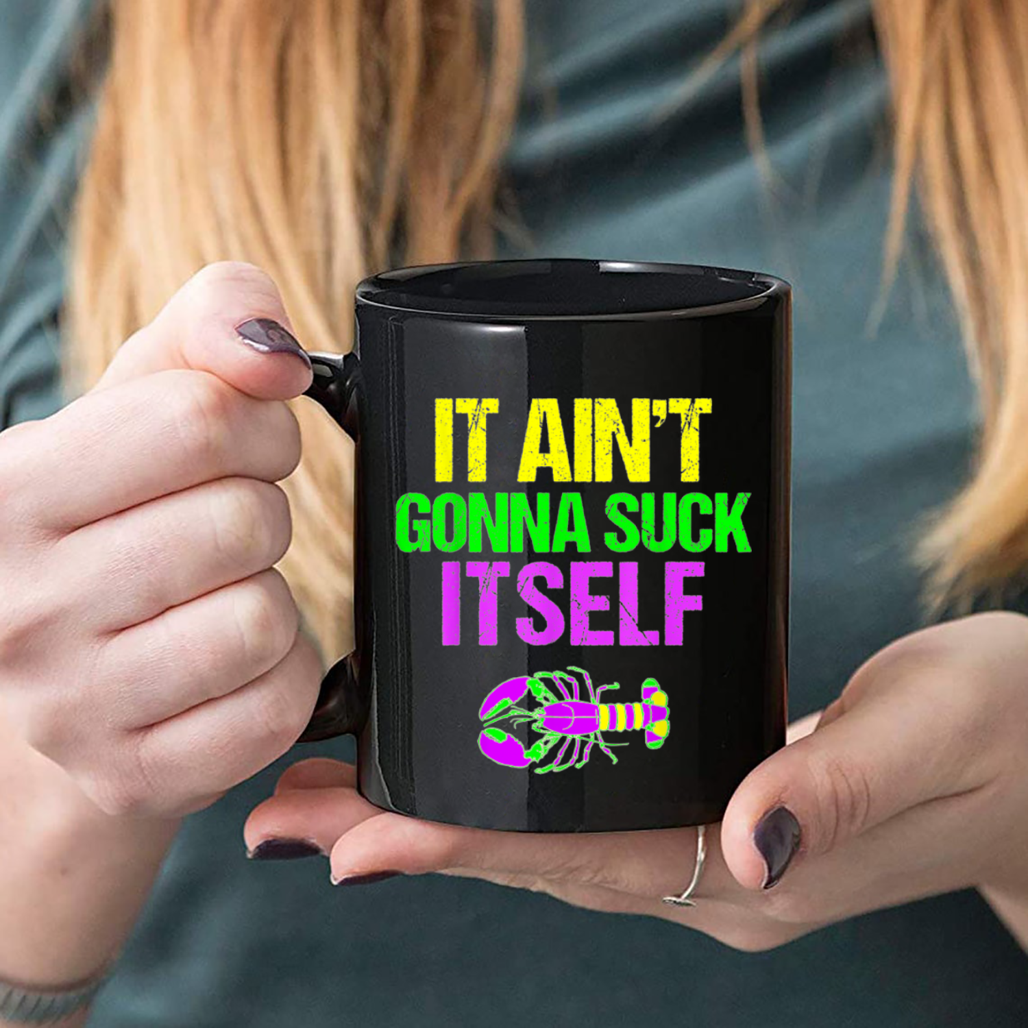 Aint Gonna Suck Itself Funny Mardi Gras Mug Black Ceramic 11-15oz Coffee Tea Cup