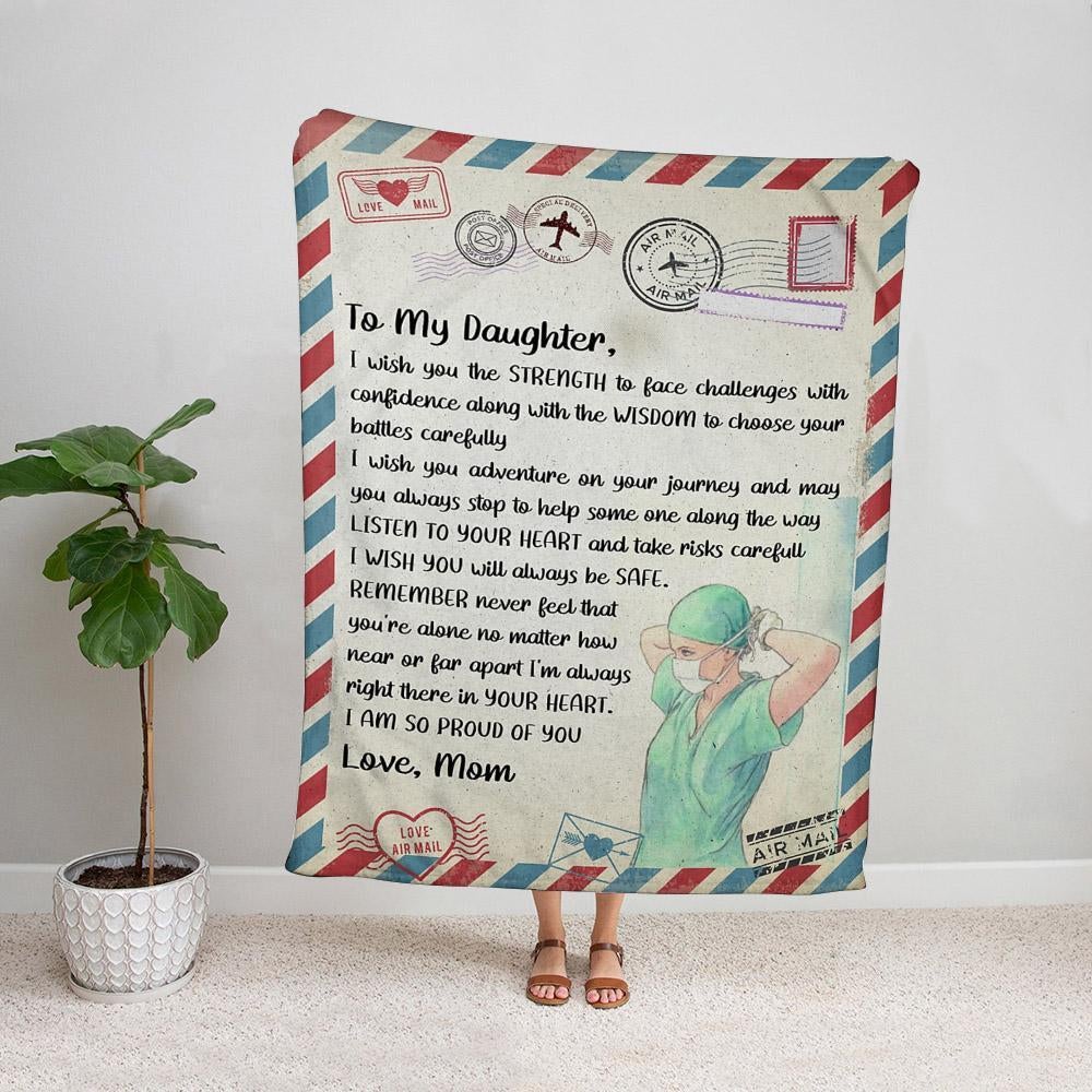 Air mail to my daughter from nurse mom I am so proud of you family love Fleece Blanket Small Medium Large X-large