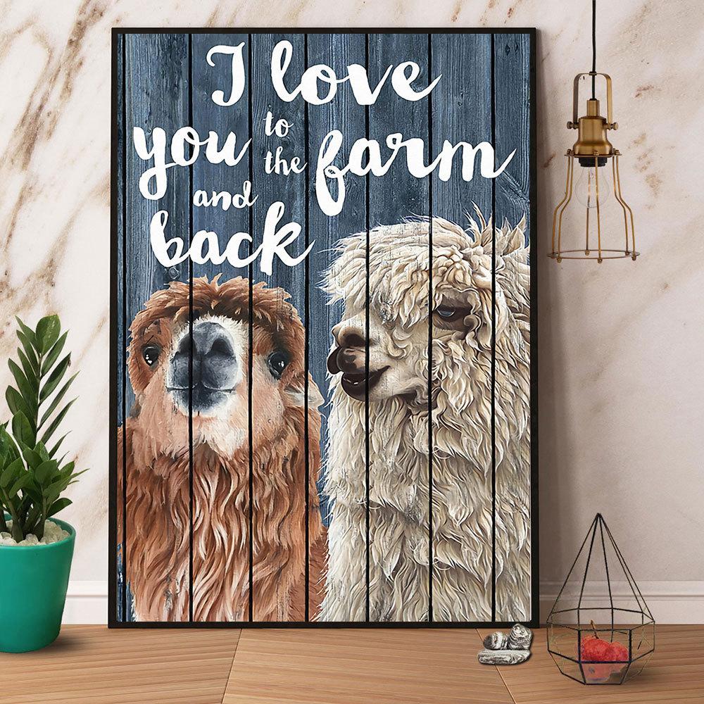 Alpaca I Love You To The Farm And Back Satin Poster Portrait No Frame