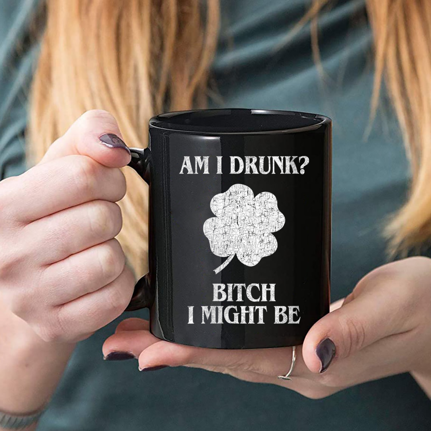 Am I Drunk Bitch I Might Be Funny St Patricks Day Mug Black Ceramic 11-15Oz Coffee Tea Cup