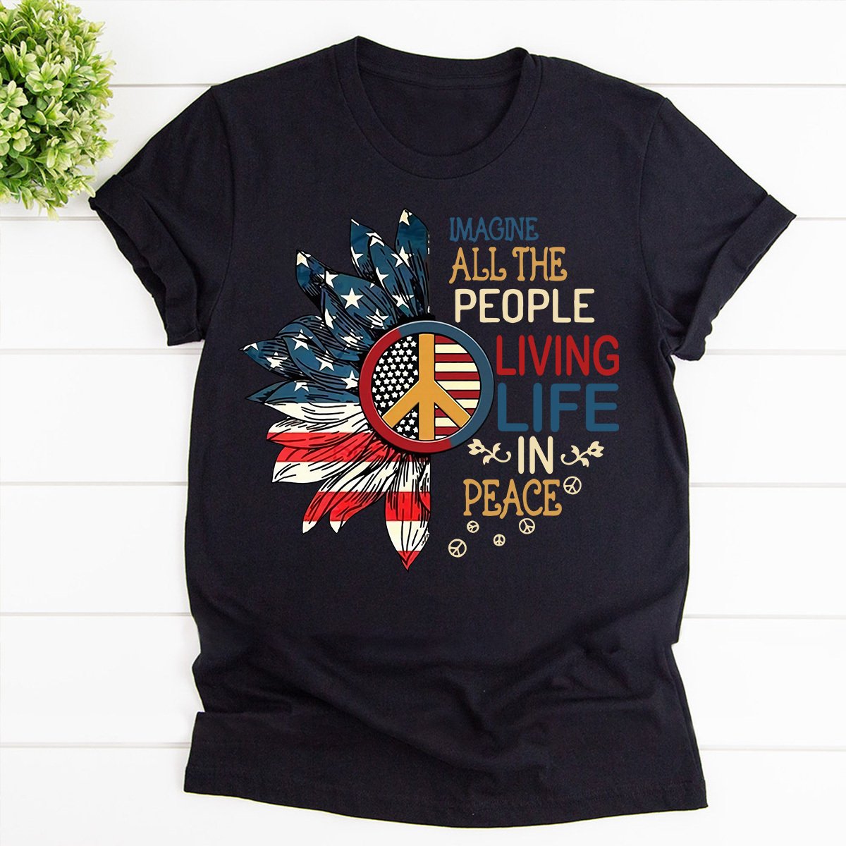 American Sunflower Imagine All The People Living Life In Peace Cotton T Shirt Black Unisex S-6XL