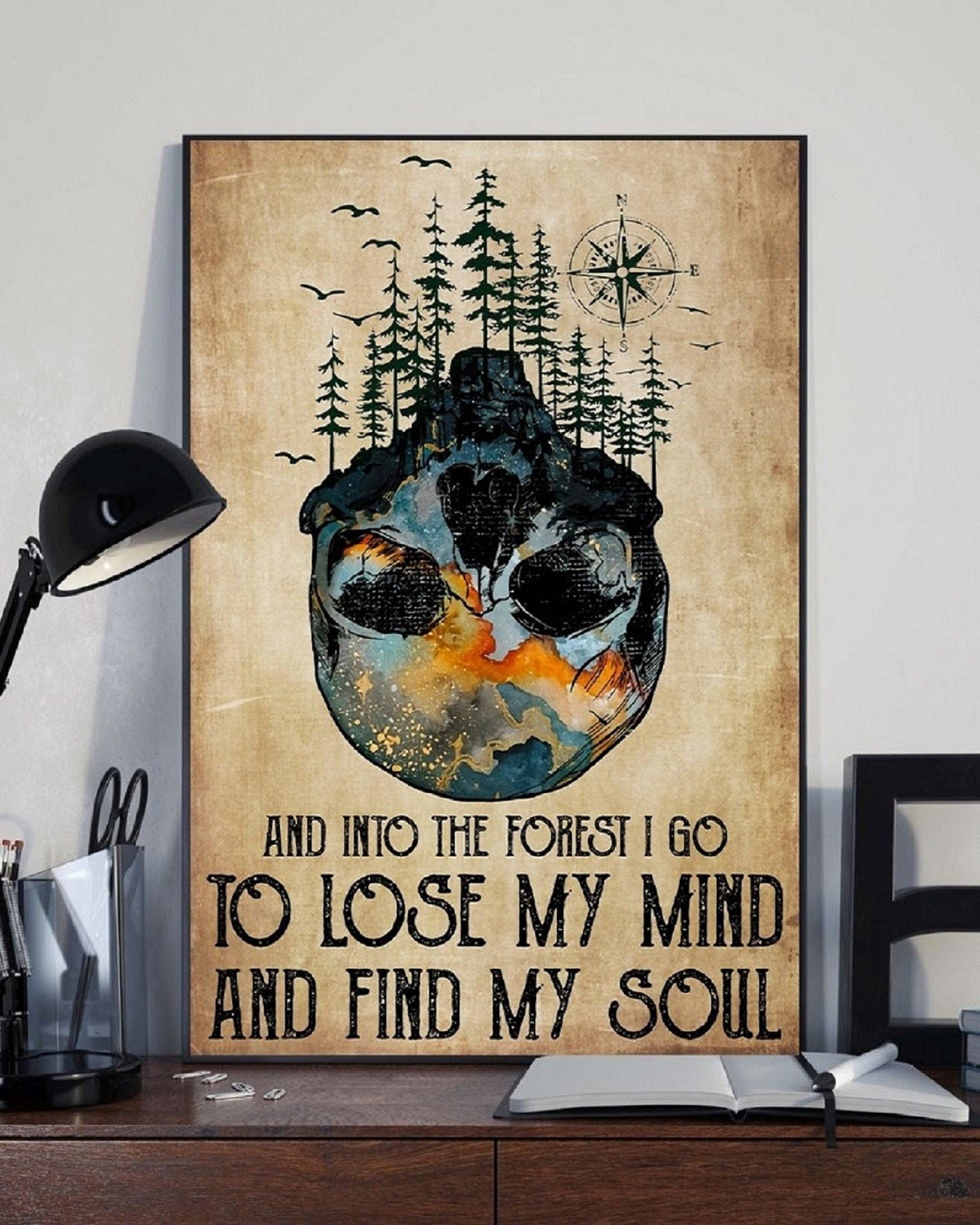 And Into The Forest I Go To Lose My Mind And Find My Soul Satin Poster Portrait no Frame