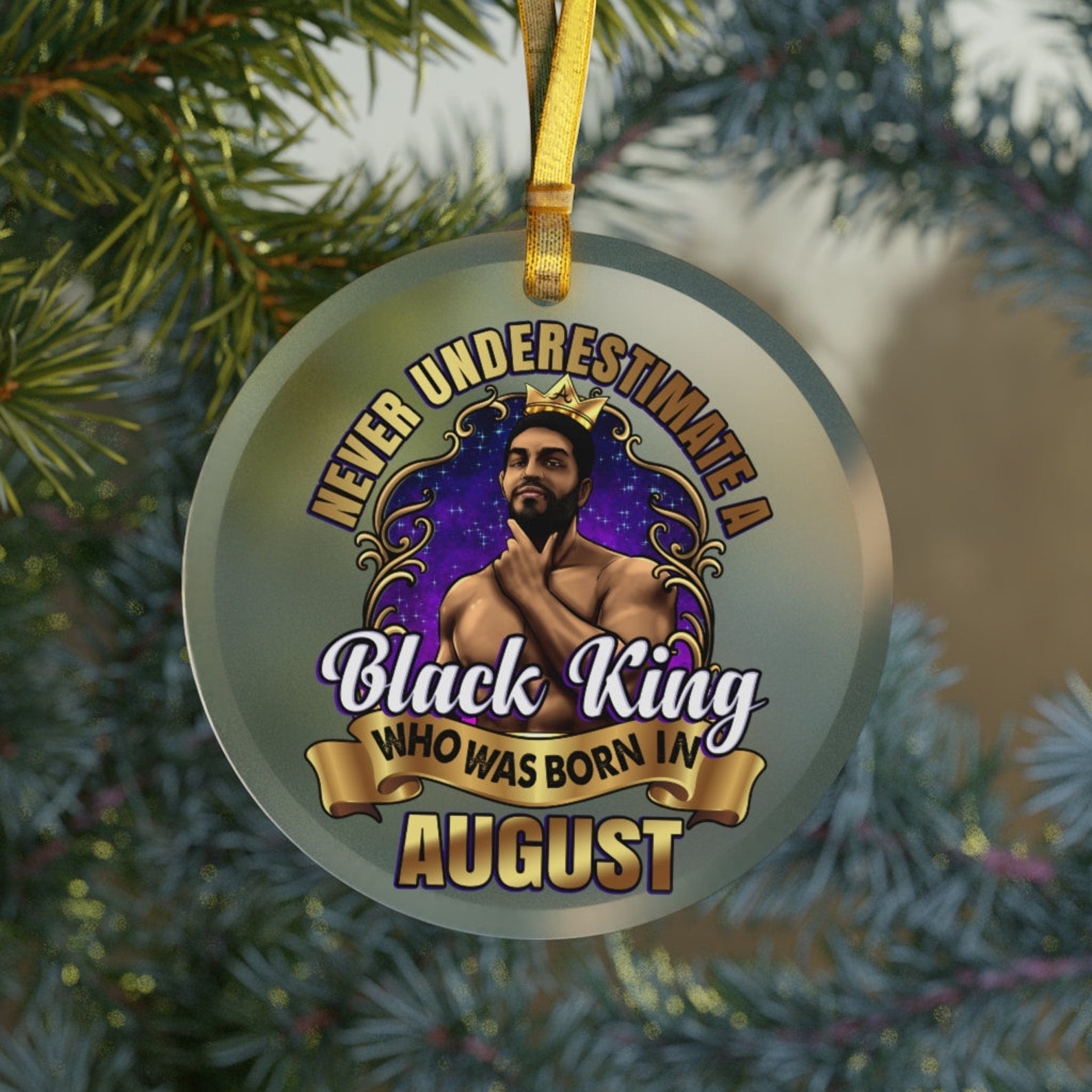 August Black King Glassblack Husbandblack Sonblack Boyfriendblack King Birthday Gifts For Black Men Holiday Christmas Ornament