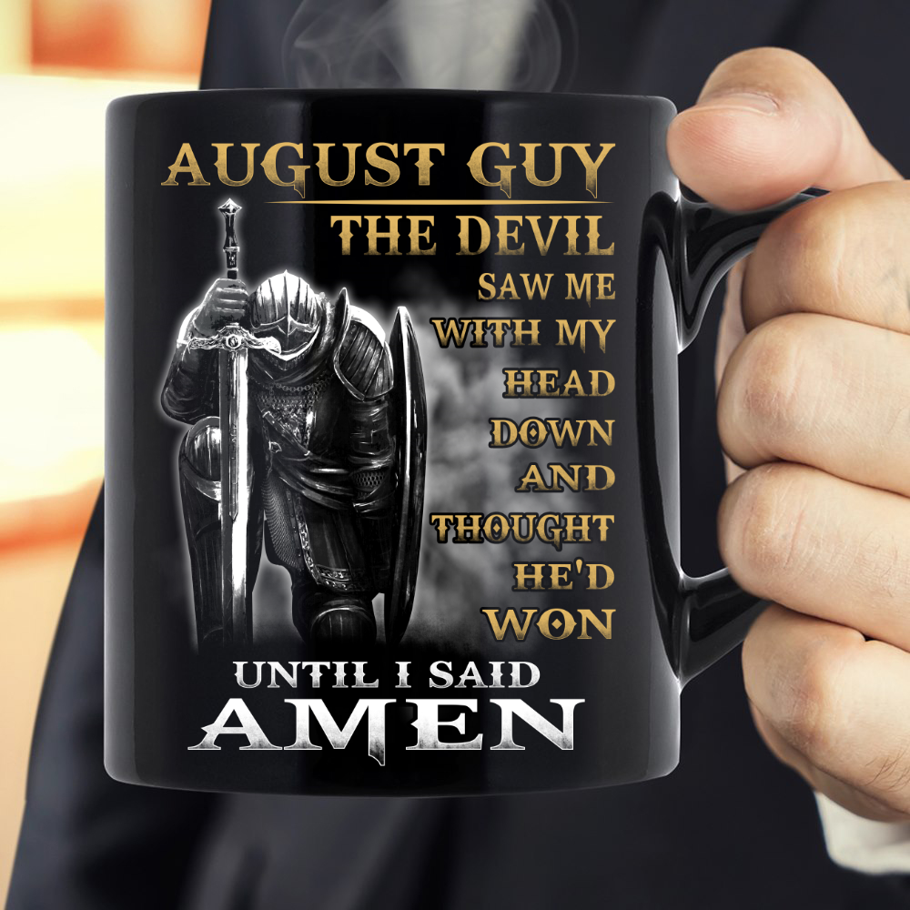 August Guy The Devil Saw Me With Head Down Mug Black Ceramic 11-15oz Coffee Tea Cup