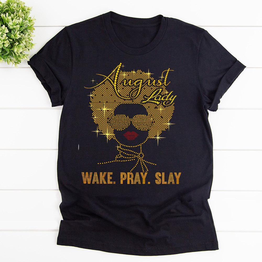 August Lady Wake Pray Slay Red Lip Sunglasses Happy T Shirt Black Unisex S-6XL