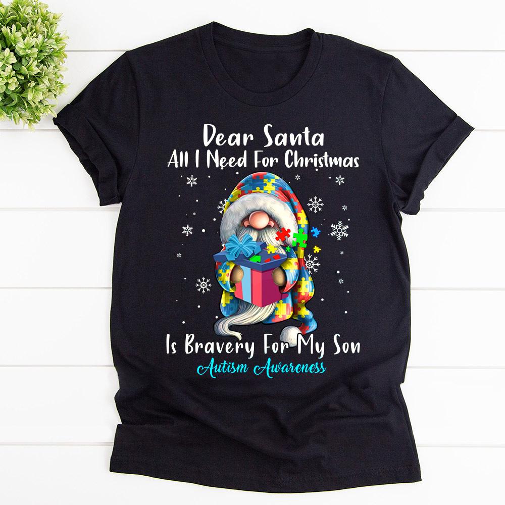 Autism Awareness Dear Santa All I Need For Christmas Is Bravery Snow Winter T Shirt Black Unisex S-6XL