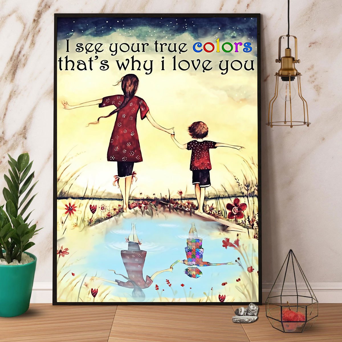 Autism I See Your True Colors That'S Why I Love You Satin Poster Portrait No Frame