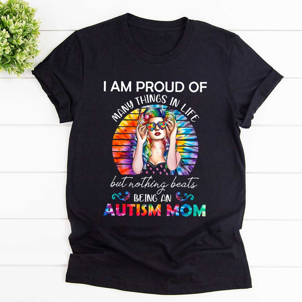 Autism Mom I Am Proud Of Many Things In Life Hippie Lady T Shirt Black Unisex S-6XL