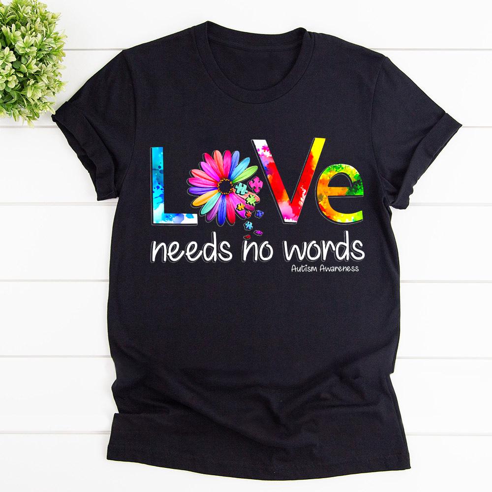 Autism Swareness Love Needs No Words Colorful Love T Shirt Black Unisex S-6XL