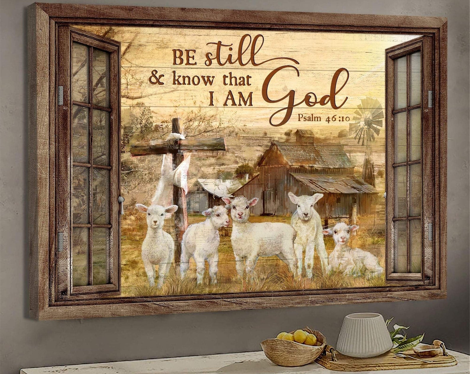 Awesome Life On Farm I Still And Know That I Am God Jesus Christian God Thanksgiving Christmas Gift Frame Wrapped Canvas Home Decor full size