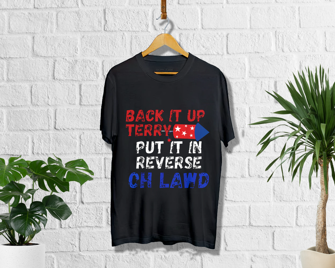 Back Up Terry Shirt 4th Of July T-shirt Unisex S-6xl