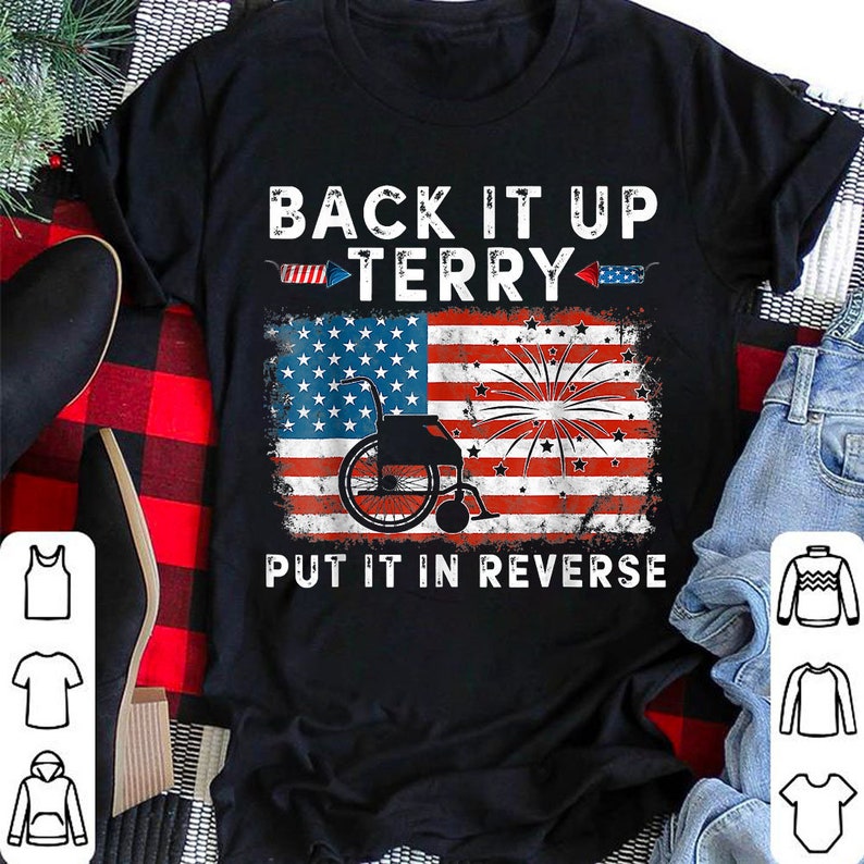 Back Up Terry Put It In Reverse Firework Funny 4th Of July Party T-shirt Unisex S-6xl