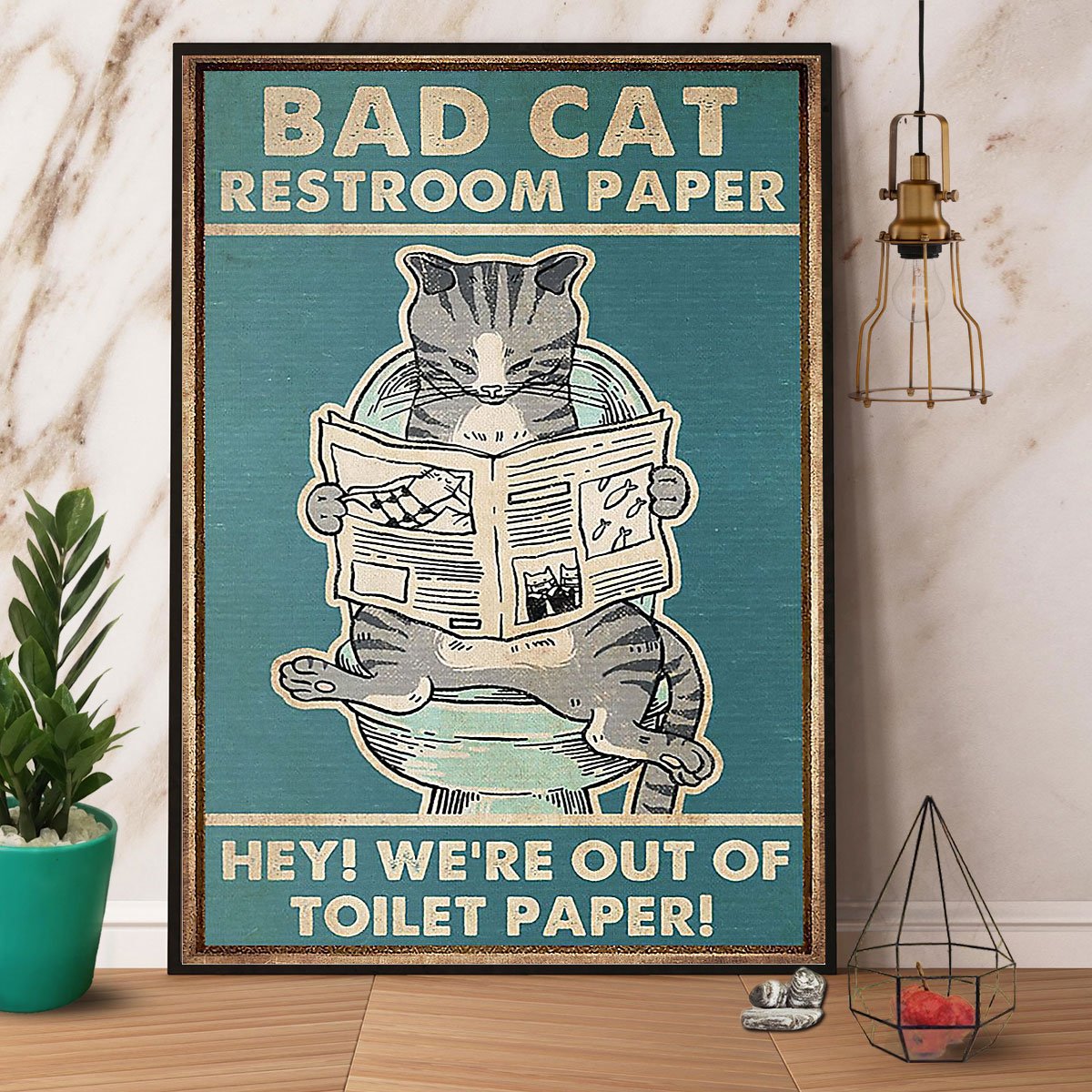 Bad Cat Restroom Paper We'Re Out Of Toilet Paper Satin Poster Portrait No Frame