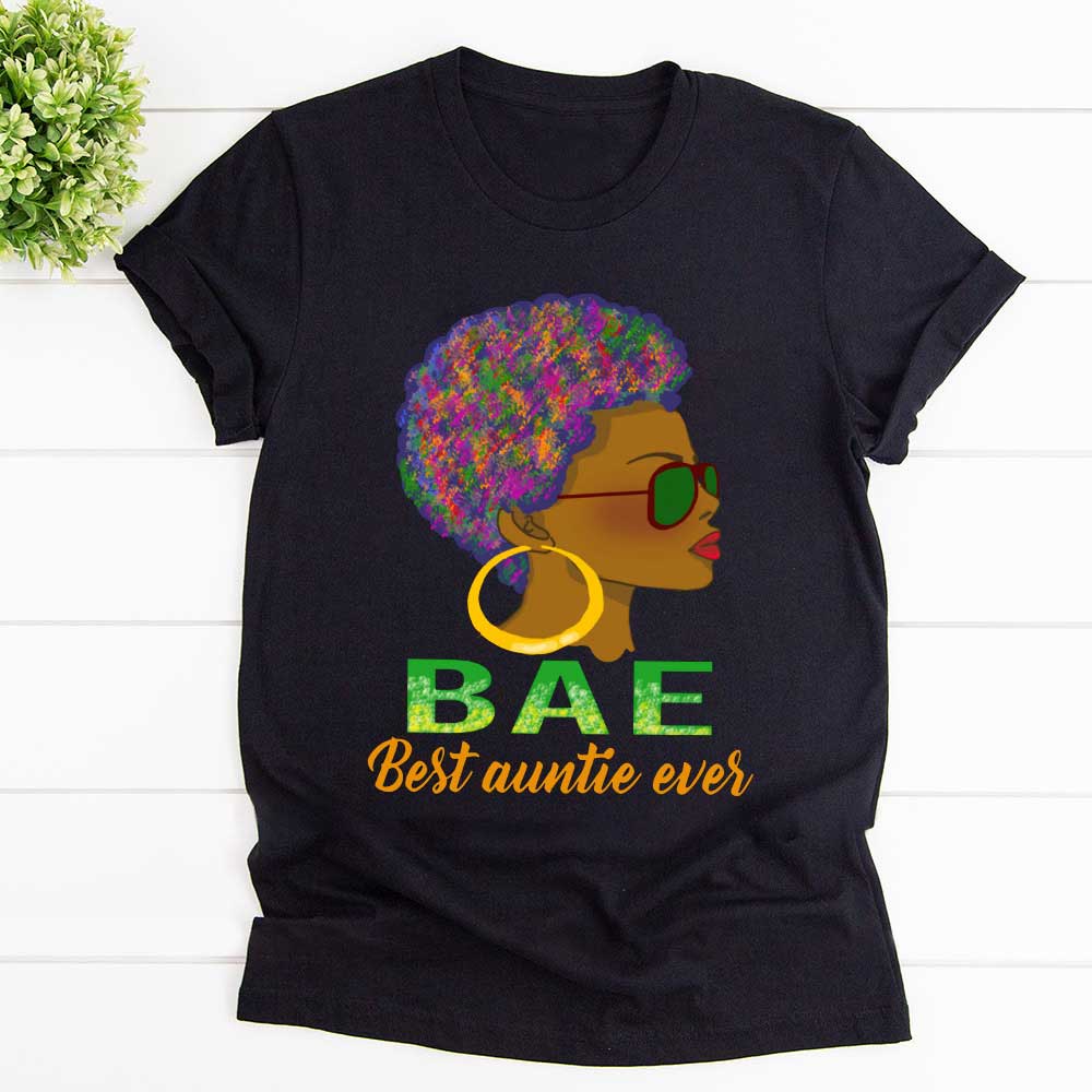 Bae Best Auntie Ever Black Afro Girl Round Earings T Shirt Black Unisex S-6XL