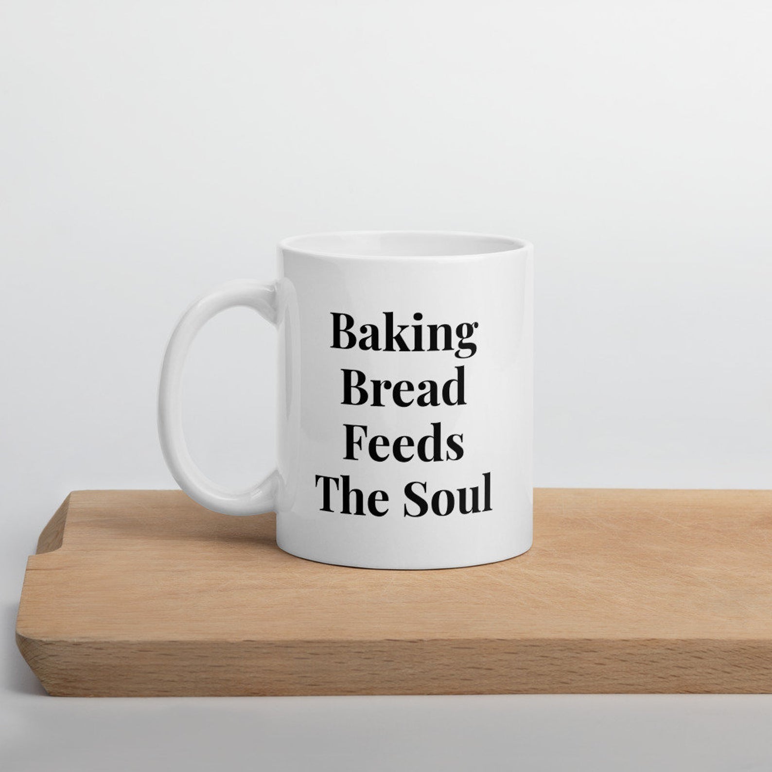 Baking Bread Feeds The Soul Gift Mug White Ceramic 11-15Oz Coffee Tea Cup