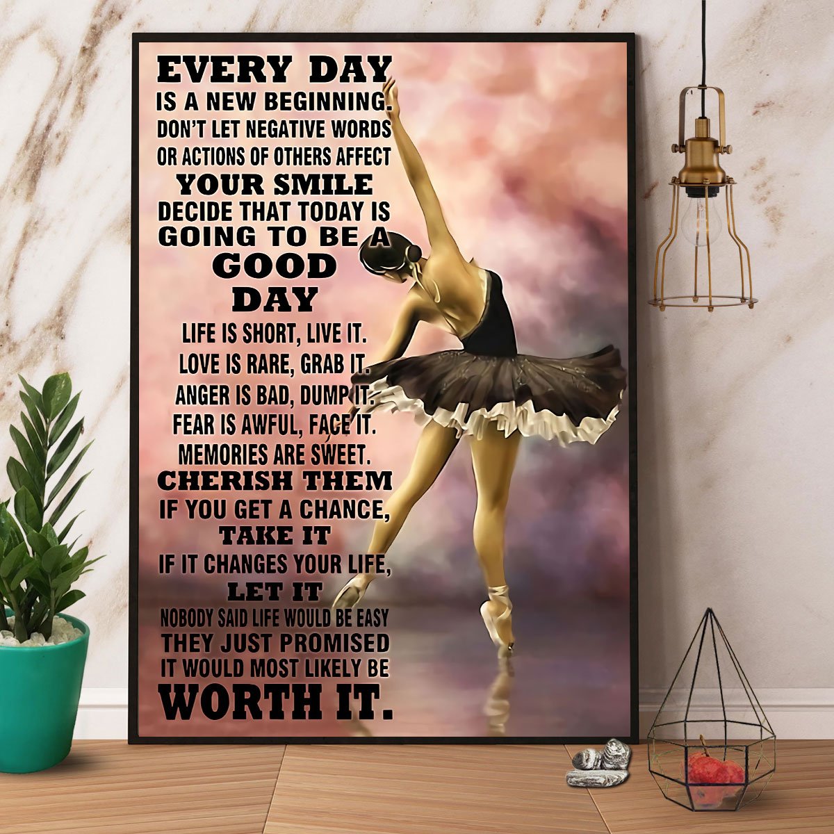 Ballet Every Day Is A New Beginning I Would Most Likely Be Worth It Satin Poster Portrait No Frame