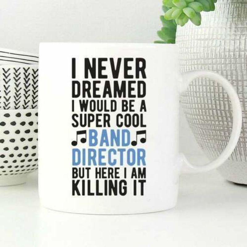 Band Director For Band Director Music Teacher Mug White Ceramic 11-15oz Coffee Tea Cup