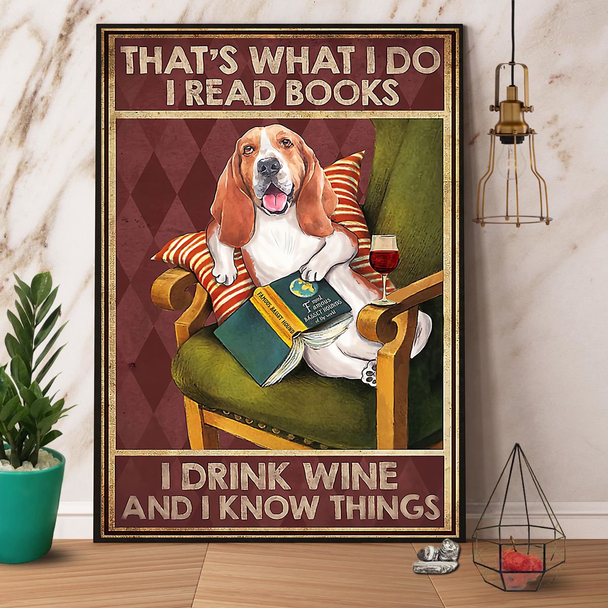 Basset Hound Dog I Red Books I Drink Wine And I Know Things Satin Poster Portrait No Frame