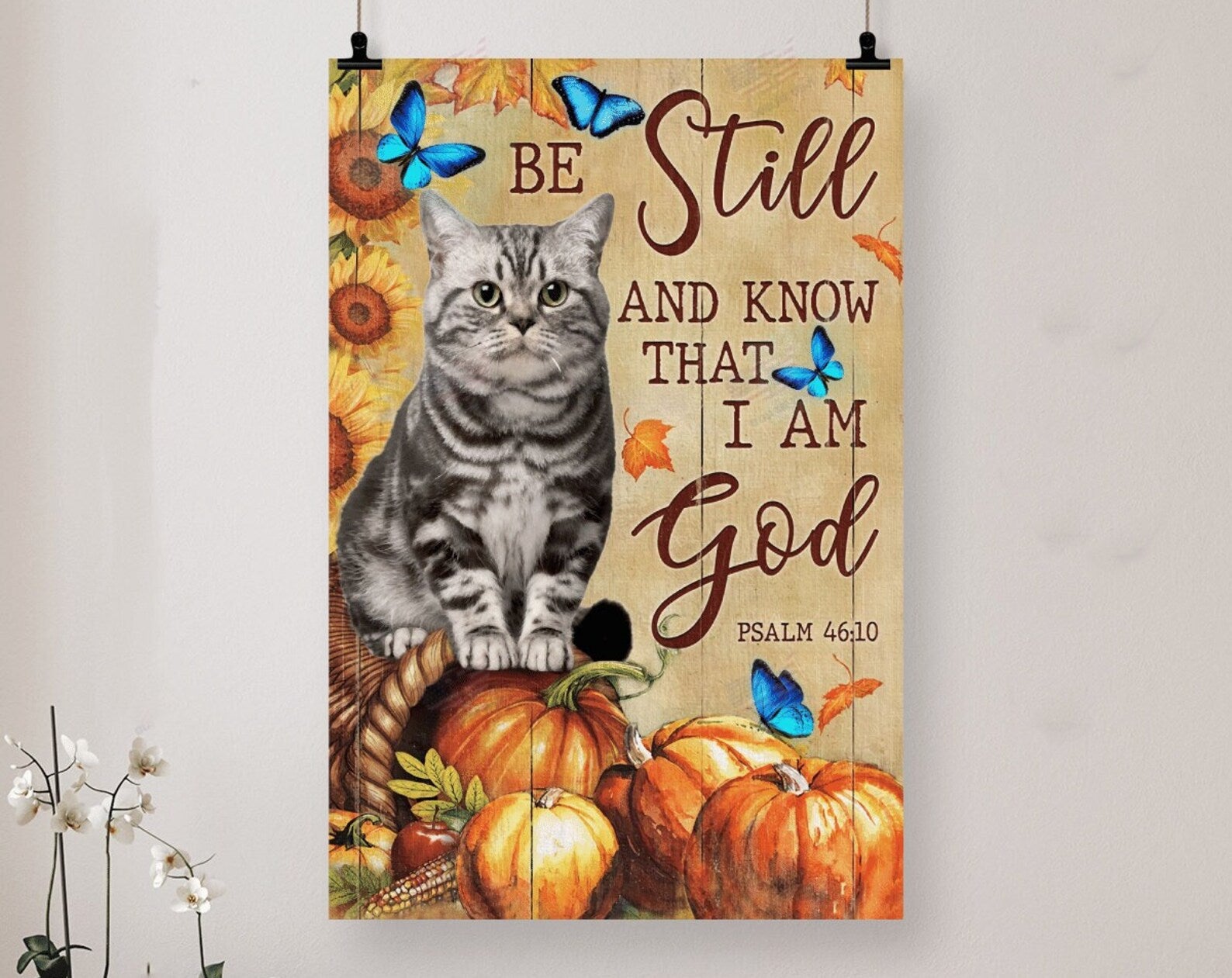 Be Still And Know That I Am God Cat Lover Gift Cat And Pumpkin Psalm 46 10 Bible Verse Frame Wrapped Canvas Home Decor full size