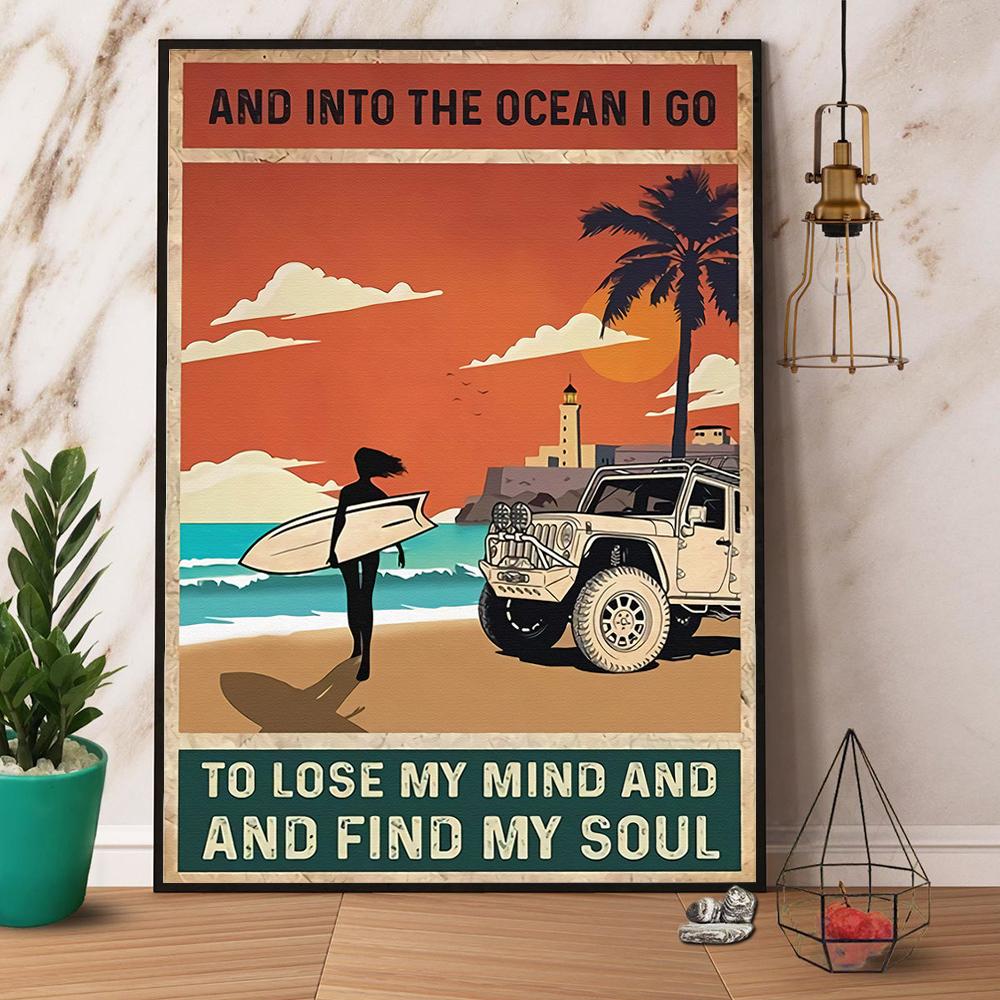 Beach And Into The Ocean I Go Lose My Mind And Find My Soul Satin Poster Portrait No Frame