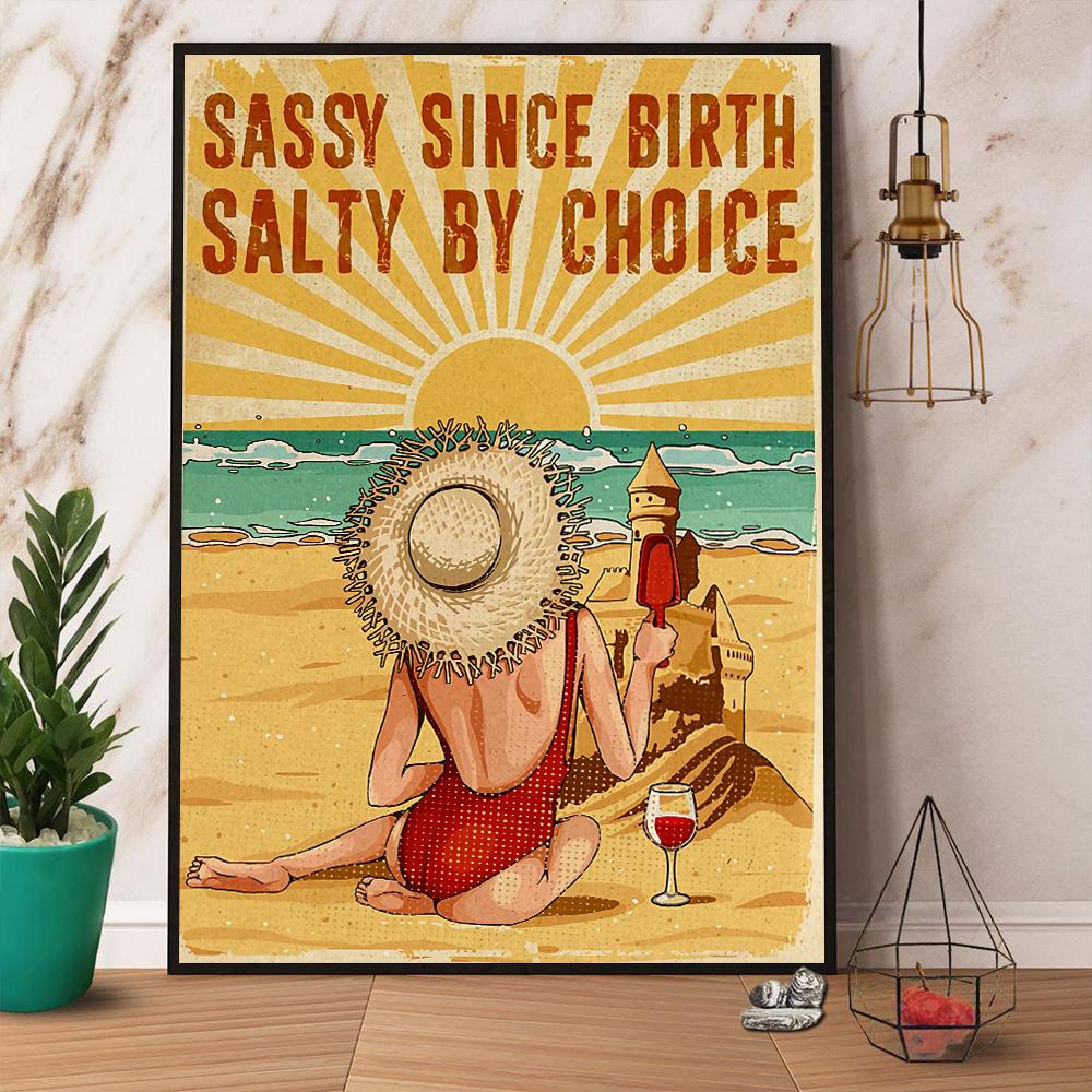 Beach Girl Sassy Since Birth Salty By Choice Satin Poster Portrait No Frame