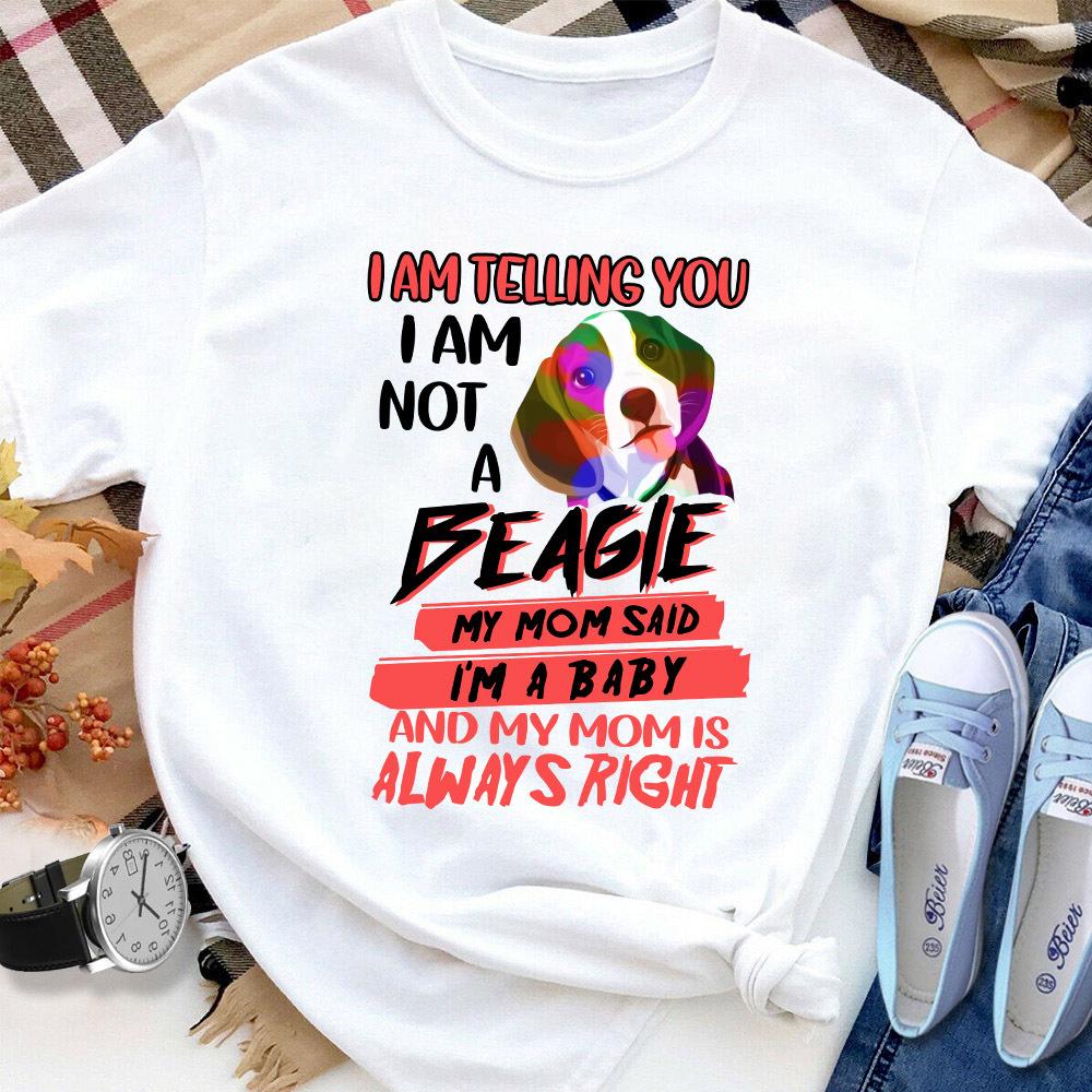 Beagle Colorful I Am Telling You I Am Not A Beagle I'm A Baby Women T Shirt White S-3XL